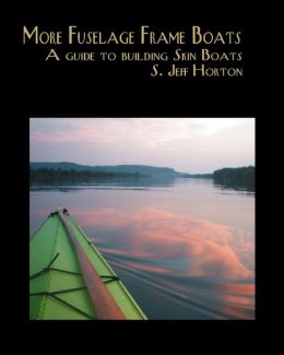 More Fuselage Frame Boats S. Jeff Horton