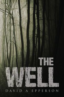The Well David A Epperson