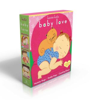 Baby Love: Mommy Hugs; Daddy Hugs; Counting Kisses