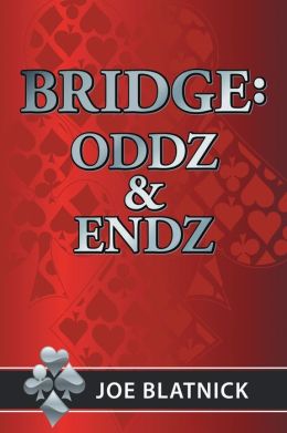 Bridge: Oddz and Endz Joe Blatnick