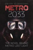 Book Cover Image. Title: Metro 2033, Author: Dmitry Glukhovsky