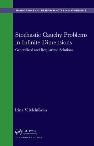 Stochastic Cauchy Problems in Infinite Dimensions: Generalized and Regularized Solutions
