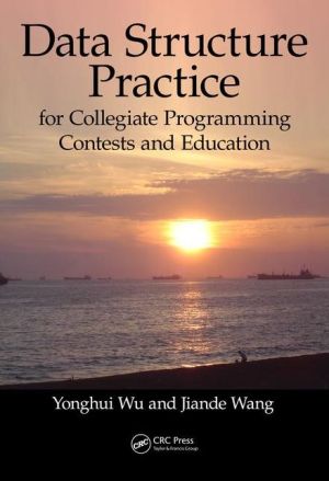 Data Structure Practice: for Collegiate Programming Contests and Education