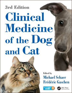 Clinical Medicine of the Dog and Cat, Third Edition