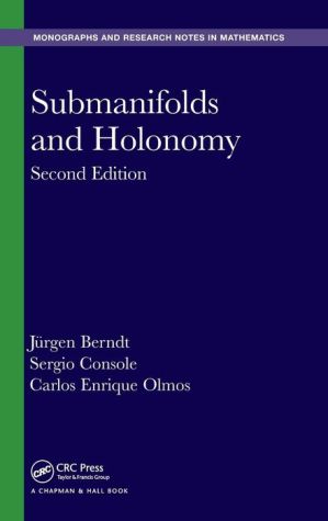Submanifolds and Holonomy, Second Edition