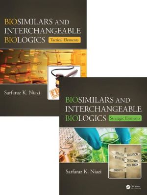 Biosimilar and Interchangeable Biologics: From Cell Line to Commercial Launch, Two Volume Set
