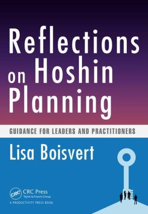 Reflections on Hoshin Planning: Guidance for Leaders and Practitioners