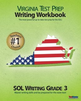 VIRGINIA TEST PREP Writing Workbook SOL Writing Grade 3 Test Master Press Virginia