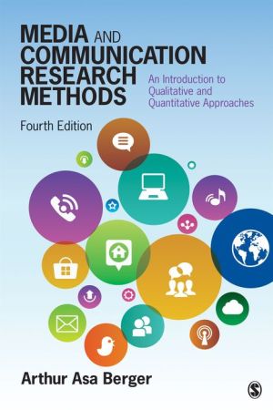Media and Communication Research Methods: An Introduction to Qualitative and Quantitative Approaches