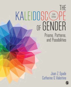 The Kaleidoscope of Gender: Prisms, Patterns, and Possibilities