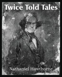 Nathaniel Hawthorne`S Twice-Told Tales [1963]