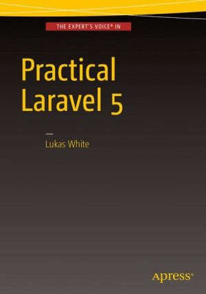 Practical Laravel 5