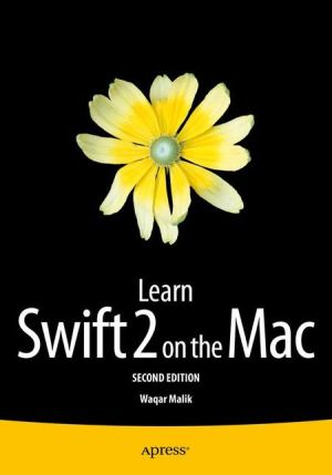 Learn Swift 2 on the Mac: For OS X and iOS