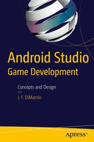 Android Studio Game Development: Concepts and Design