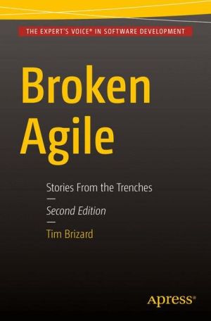 Broken Agile: Stories From the Trenches
