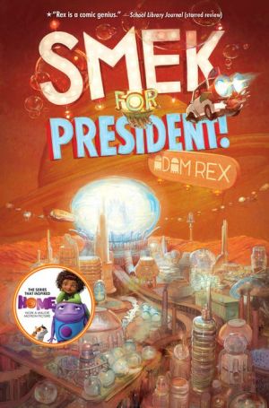 The Smek Smeries, Book 2 Smek for President!