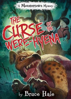 The Curse of the Were-Hyena (A Monstertown Mystery)