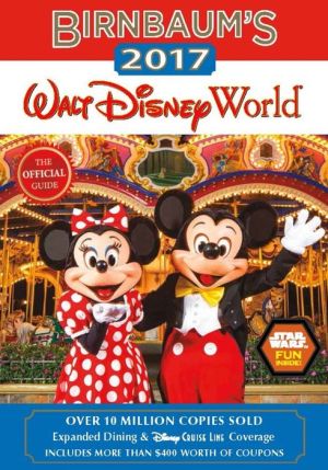 Birnbaum's 2017 Walt Disney World: The Official Guide