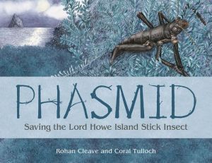Phasmid: Saving The Lord Howe Island Stick Insect