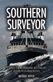 Southern Surveyor: Stories from Onboard Australia's Ocean Research Vessel