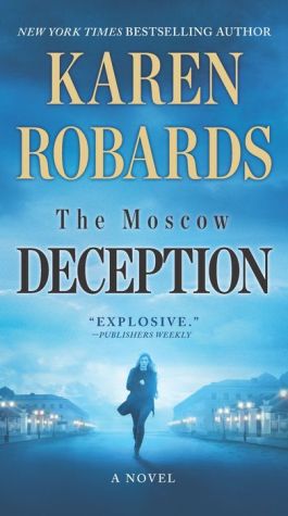 The Moscow Deception: An International Spy Thriller