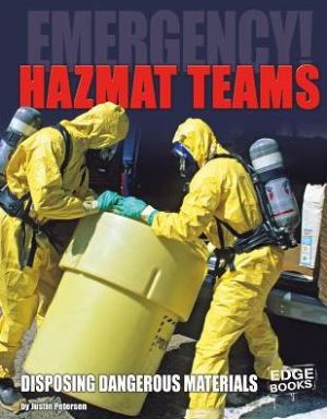 HAZMAT Teams: Disposing Dangerous Materials