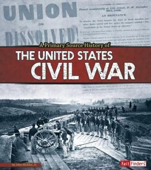 Primary Source History of the US Civil War