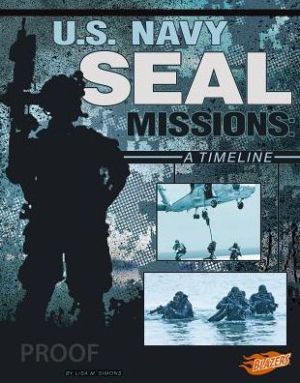 U.S. Navy SEAL Missions: A Timeline