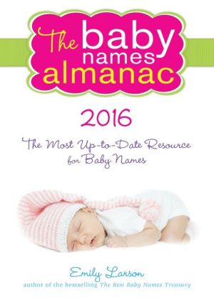 The 2016 Baby Names Almanac