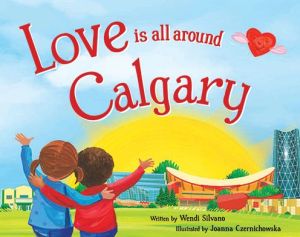 Love Is All Around Calgary