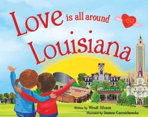 Love Is All Around Louisiana