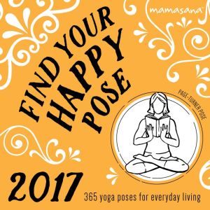 2017 Mamasana Find Your Happy Pose Boxed Calendar