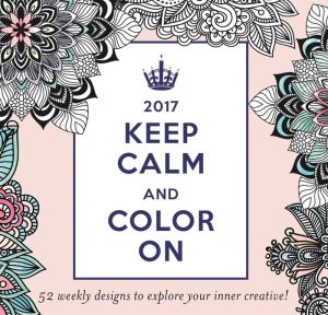 2017 Keep Calm and Color On Weekly Easel Calendar