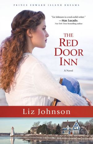 The Red Door Inn (Prince Edward Island Dreams Book #1): A Novel