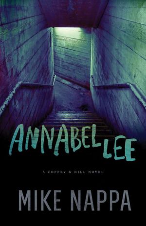 Annabel Lee (Coffey & Hill Book #1): A Coffey & Hill Novel