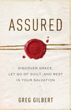 Book Assured: Discover Grace, Let Go of Guilt, and Rest in Your Salvation