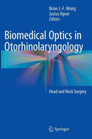 Biomedical Optics in Otorhinolaryngology, Head and Neck Surgery: Principles and Practice