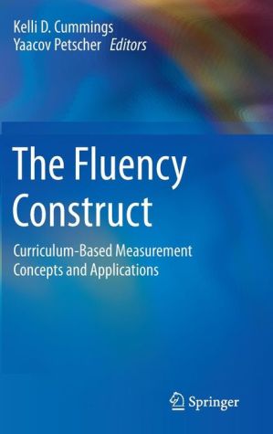 The Fluency Construct: Curriculum-Based Measurement Concepts and Applications
