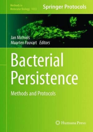 Bacterial Persistence: Methods and Protocols