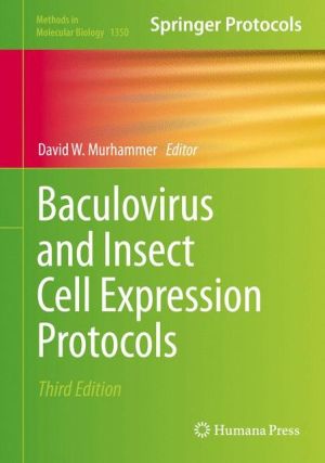 Baculovirus and Insect Cell Expression Protocols / Edition 3