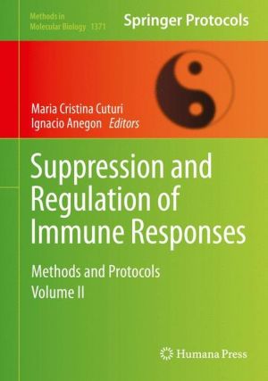 Suppression and Regulation of Immune Responses: Methods and Protocols, Volume II