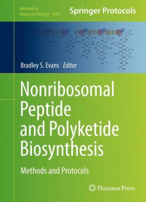 Nonribosomal Peptide and Polyketide Biosynthesis: Methods and Protocols