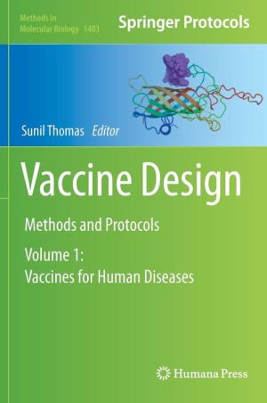 Vaccine Design: Methods and Protocols: Volume 1: Vaccines for Human Diseases