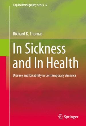 In Sickness and In Health: Disease and Disability in Contemporary America