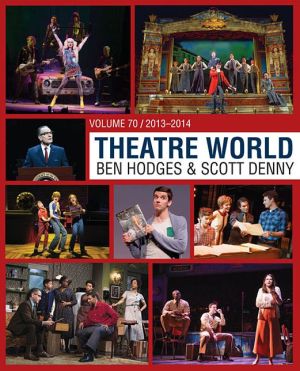 Theatre World Volume 70: 2013-2014