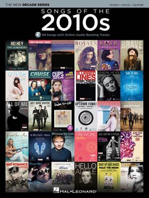 Songs of the 2010s: The New Decade Series with Online Play-Along Backing Tracks