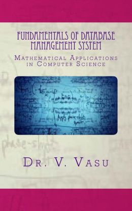 Fundamentals of Database Management System: Mathematical Applications in Computer Science