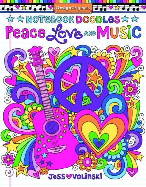 Notebook Doodles Peace, Love, Music: Coloring & Activity Book