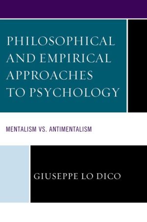 Philosophical and Empirical Approaches to Psychology: Mentalism vs. Antimentalism