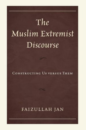 The Muslim Extremist Discourse: Constructing Us versus Them